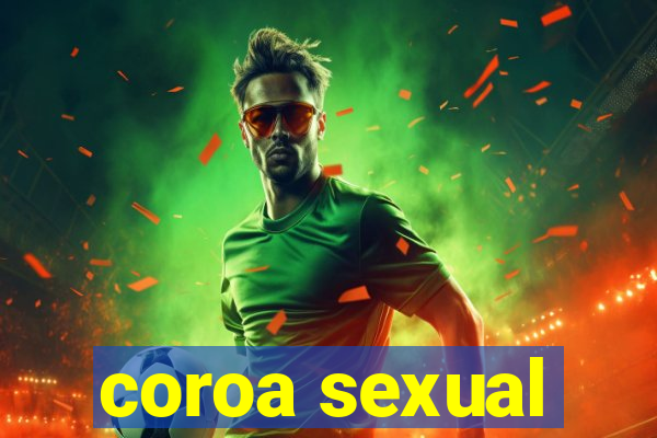 coroa sexual